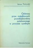 Ochrona praw majątkowych przedsiębiorstwa państwowego w procesie cywilnym