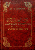 Historyczny opis kościołów miast zabytków i pamiątek w powiecie włoszczowskim