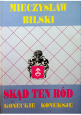Skąd ten ród Koneckie koneksje