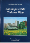 Zanim powstała Stalowa Wola