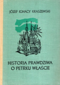 Historia prawdziwa o Petrku Właście