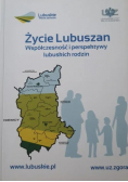 Życie Lubuszan Współczesność i perspektywy lubuskich rodzin