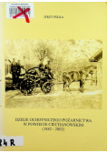 Dzieje ochotniczego pożarnictwa w powiecie Ciechanowskim