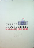 Debaty Belwederskie o historii 2016 - 2020