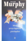 Moc przyciągania pieniądza
