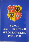 Synod Archidiecezji Wrocławskiej 1985 1991