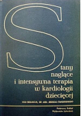 Stany naglące i intensywna terapia w kardiologii dziecięcej