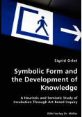 Symbolic Form and the Development of Knowledge