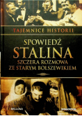 Tajemnica historii Tom 21 Spowiedź Stalina Szczera rozmowa ze starym bolszewikiem