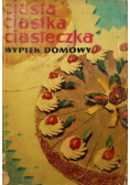 Ciasta ciastka ciasteczka wypiek domowy