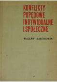 Konflikty popędowe indywidualne i społeczne