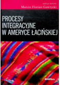 Procesy integracyjne w Ameryce Łacińskiej