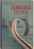 Zajmująca fizyka