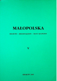 Małopolska Regiony regionalizmy małe ojczyzny Tom 5