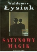 Satynowy magik - Waldemar Łysiak