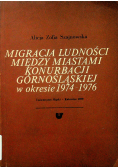Migracja ludności między miastami konurbacji górnośląskiej w okresie 1974 - 1976