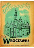 Przewodnik po Wrocławiu 1948 r.