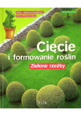 Cięcie i formowanie roślin
