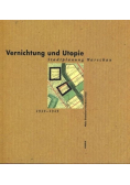 Vernichtung und Utopie