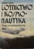 Lotnictwo i kosmonautyka Zarys encyklopedyczny