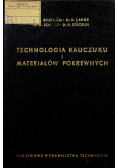 Technologia kauczuku i materiałów pokrewnych