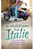 Z widokiem na Italię