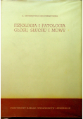 Fizjologia i patologia głosu słuchu i mowy