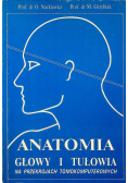 Anatomia głowy i tułowia na przekrojach tomokomputerowych