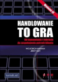 Handlowanie to gra