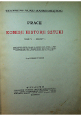 Prace Komisji Historji Sztuki tom IV zszyt 1 1927 r.