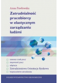 Zatrudnialność pracobiorcy w elastycznym zarządzaniu ludźmi