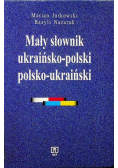 Mały słownik ukraińsko polski i polsko
