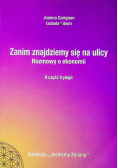 Zanim znajdziemy się na ulicy Rozmowy o ekonomii II część trylogii