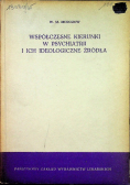 Współczesne kierunki w psychiatrii i ich ideologiczne źródła