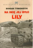 Na imię jej było Lily