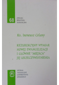 Rezurekcyjny wymiar nowej ewangelizacji i główne miejsca jej urzeczywistnienia