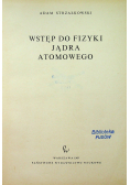 Wstęp do fizyki jądra atomowego