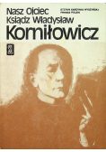 Nasz Ojciec ksiądz Władysław Korniłowicz