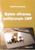 Byłem oficerem politycznym LWP