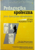 Pedagogika społeczna jako dyscyplina akademicka Stan i perspektywy