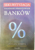 Sekurytyzacja należności kredytowych banków