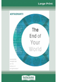 The End of Your World