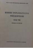 Kodeks dyplomatyczny Wielkopolski Tom VIII