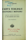 Zarys teologji ascetycznej i mistycznej 1928 r