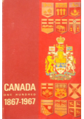 Canada one hundred 1867-1967