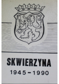 Skwierzyna 1945 - 1990