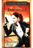 Aneta Jadowska - Złodziej dusz