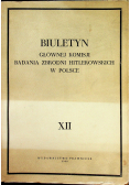 Biuletyn Głównej Komisji Badania Zbrodni Hitlerowskich w Polsce Tom XII