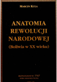 Anatomia rewolucji narodowej Boliwia w XX wieku