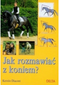 Jak rozmawiać z koniem